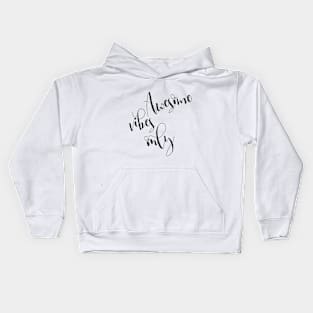 Awesome Vibes Only Kids Hoodie